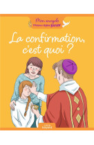 LA CONFIRMATION, C-EST QUOI ? - DU BOUETIEZ/HEMSTEGE - CRER