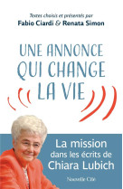 UNE ANNONCE QUI CHANGE LA VIE - LA MISSION DANS LES ECRITS DE CHIARA LUBICH - CIARDI/SIMON - NOUVELLE CITE