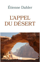 APPEL DU DESERT (L-) - DAHLER ETIENNE - BEATITUDES