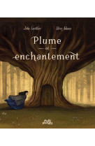 PLUME ET ENCHANTEMENT - LANTHIER JULIE - MULTIMONDES