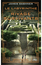 LE LABYRINTHE TOME 2 : LE RIVAGE DES SURVIVANTS - DASHNER, JAMES - POCKET