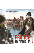 FRANCE IMPERIALE (LA) - MINIAC JEAN-FRANCOIS - BONNETON