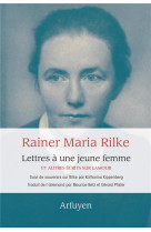 LETTRES A UNE JEUNE FEMME - ET AUTRES ECRITS SUR L-AMOUR - RILKE RAINER MARIA - ARFUYEN