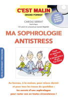 SOPHROLOGIE ANTI-STRESS C-EST MALIN (MA) - SERRAT CAROLE - QUOTIDIEN MALIN