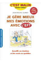 JE GERE MIEUX MES EMOTIONS AVEC L-EFT, C-EST MALIN - GURRET JEAN-MICHEL - QUOTIDIEN MALIN