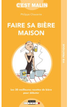 FAIRE SA BIERE MAISON, C-EST MALIN - CHAVANNE PHILIPPE - QUOTIDIEN MALIN