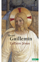 L'AFFAIRE JESUS - GUILLEMIN, HENRI - SEUIL