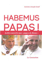 HABEMUS PAPAS ! - Assaf Antoine - Le Centurion