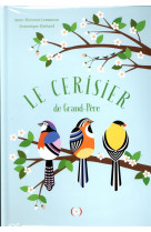 LE CERISIER DE GRAND-PERE - LEMASSON, ANNE-FLORENCE  - GRANDES PERSONN