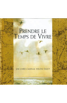 PRENDRE LE TEMPS DE VIVRE - EXLEY - EXLEY