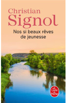 NOS SI BEAUX REVES DE JEUNESSE - SIGNOL CHRISTIAN - Le Livre de poche