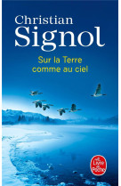 SUR LA TERRE COMME AU CIEL - SIGNOL CHRISTIAN - LGF/Livre de Poche