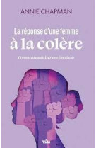 REPONSE D-UNE FEMME A LA COLERE (LA) - CHAPMAN ANNIE - VIDA