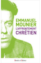 AFFRONTEMENT CHRETIEN - MOUNIER EMMANUE - PAROLE SILENCE