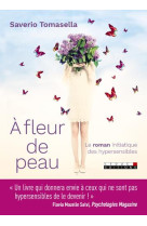 A FLEUR DE PEAU - TOMASELLA SAVERIO - Leduc.s éditions