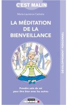 MEDITATION DE LA BIENVEILLANCE, C-EST MALIN (LA) - CATTOIRE M L. - QUOTIDIEN MALIN