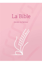 BIBLE, VERSION SEMEUR, RIGIDE ROSE, TRANCHE BLANCHE - ANONYME - EXCELSIS