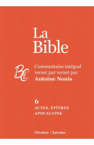 ACTES EPITRES APOCALYPSE - COMMENTAIRE INTEGRAL - NOUIS, ANTOINE - OLIVETAN