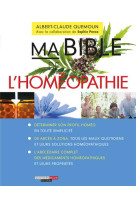 BIBLE DE L-HOMEOPATHIE (MA) - QUEMOUN ALBERT-CLAUD - Quotidien malin éditions