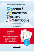 PEPS ! PARCOURS D-EDUCATION POSITIVE ET SCIENTIFIQUE - BONIWELL ILONA - QUOTIDIEN MALIN