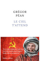 CIEL T-ATTEND (LE) - PEAN GREGOR - ROBERT LAFFONT