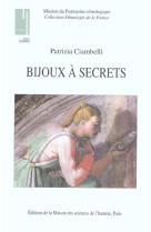 BIJOUX A SECRETS - CIAMBELLI, PATRIZIA - Maison des Sciences de l'Homme