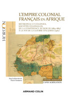 EMPIRE COLONIAL FRANCAIS EN AFRIQUE(L-) - CAPES HISTOIRE-GEOGRAPHIE - METROPOLE ET COLONIES, SOCIETES - VERMEREN PIERRE - NATHAN