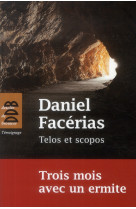 TROIS MOIS AVEC UN ERMITE - Facérias Daniel - Desclée De Brouwer