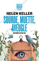 SOURDE, MUETTE, AVEUGLE  -  HISTOIRE DE MA VIE - KELLER, HELEN - PAYOT POCHE