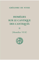 SC 644 HOMELIES SUR LE CANTIQUE DES CANTIQUES, T. II (HOMELIES VI-X) - DE NYSSE GREGOIRE - CERF