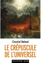 LE CREPUSCULE DE L-UNIVERSEL - DELSOL CHANTAL - CERF