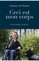 CECI EST MON CORPS - VILMORIN CHARLOTTE - GRASSET