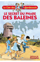 CLAN DES BORDESOULE T5 SECRET DU PHARE DES BALEINES - BERGERON FRANCIS - TRIOMPHE