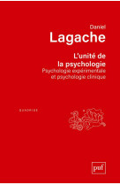 L'UNITE DE LA PSYCHOLOGIE  -  PSYCHOLOGIE EXPRIMENTALE ET PSYCHOLOGIE CLINIQUE (8E EDITION) - Lagache Daniel - PUF