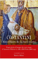 ABECEDAIRE DE LA SAINTE FACE - COSTANTINI MICHEL - PAROLE SILENCE