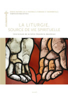 LA LITURGIE, SOURCE DE VIE SPIRITUELLE - XXX - DESCLEE