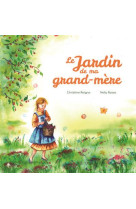 LE JARDIN DE MA GRAND-MERE - REIGNA CHISTINE - ESYAL