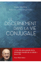 DISCERNEMENT EN MORALE CONJUGALE (LE)  - REPERES POUR UNE PASTORALE DE L ACCOMPAGNEMENT - LIVIO/MULLER - TEQUI