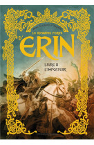 LE ROYAUME PERDU D-ERIN - TOME 2 - L-IMPOSTEUR - EDITION ILLUSTREE - D-ORANGE/DOUCET - EMMANUEL