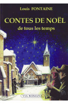 CONTES DE NOEL DE TOUS LES TEMPS - FONTAINE L. - VIA ROMANA