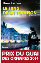 SANG DE LA TRAHISON (LE) - JOURDAIN HERVE - Fayard