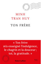 TON FRERE - TRAN HUY MINH - NIL