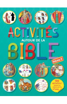 ACTIVITES AUTOUR DE LA BIBLE VOL 2 - 100 ACTIVITES, INCLUANT DES STICKERS POUR LES PLUS DE 7 ANS VOL - CLC - CLC26