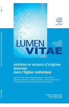 ACTRICES ET ACTEURS D ORIGINES DIVERSES DANS L EGLISE CATHOLIQUE 78/4 REVUE LUMEN VITAE - DERROITTE HENRI - LUMEN VITAE