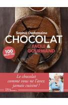 CHOCOLAT FACILE ET GOURMAND - DUDEMAINE SOPHIE - MARTINIERE BL