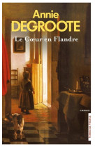 COEUR EN FLANDRE (LE) - SANEROT-DEGROOTE A. - PRESSES CITE