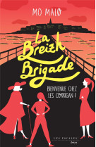 BREIZH BRIGADE (LA) - TOME 1 BIENVENUE CHEZ LES CORRIGAN - VOL01 - MALO MO - LES ESCALES