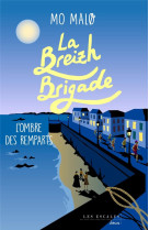 BREIZH BRIGADE (LA) - TOME 3 L-OMBRE DES REMPARTS - VOL03 - MALO MO - LES ESCALES