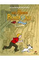 SUR LES TERRES DES PHARAONS / BD AVENTURE - BERTIN BRUNO - P TIT LOUIS