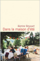 DANS LA MAISON D-ETE - REYSSET KARINE - FLAMMARION